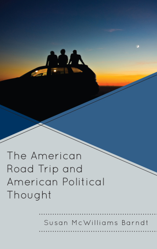 Imagen de portada: American Road Trip and American Political Thought 9781498556866