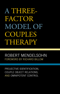 Cover image: A Three-Factor Model of Couples Therapy 9781498557078