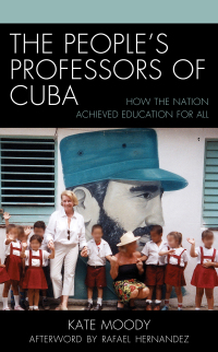 Titelbild: The People's Professors of Cuba 9781498557696