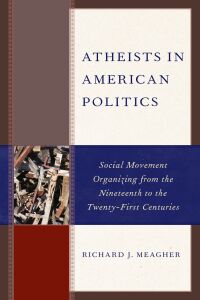 表紙画像: Atheists in American Politics 9781498558594