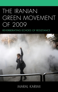 Cover image: The Iranian Green Movement of 2009 9781498558686