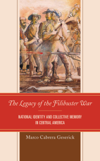 Cover image: The Legacy of the Filibuster War 9781498559812