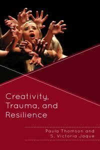 Omslagafbeelding: Creativity, Trauma, and Resilience 9781498560207