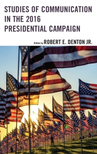 表紙画像: Studies of Communication in the 2016 Presidential Campaign 9781498560290