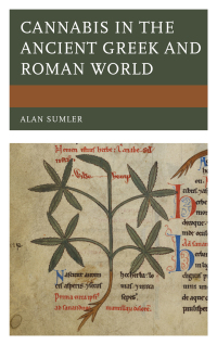 Cover image: Cannabis in the Ancient Greek and Roman World 9781498560351