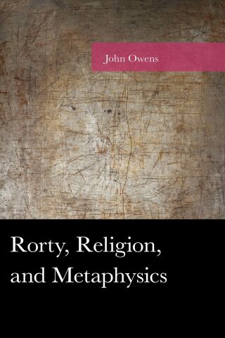 Cover image: Rorty, Religion, and Metaphysics 1st edition 9781498560382