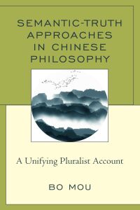 Titelbild: Semantic-Truth Approaches in Chinese Philosophy 9781498560412