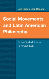 Omslagafbeelding: Social Movements and Latin American Philosophy 9781498560535