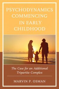 Titelbild: Psychodynamics Commencing in Early Childhood 9781498561037