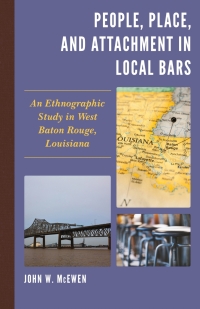 Cover image: People, Place, and Attachment in Local Bars 9781498562362