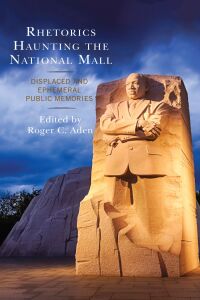 Titelbild: Rhetorics Haunting the National Mall 9781498563239