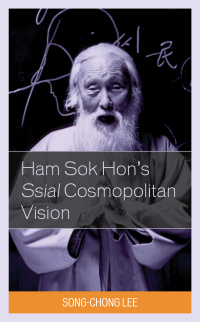 Omslagafbeelding: Ham Sok Hon's Ssial Cosmopolitan Vision 9781498564052