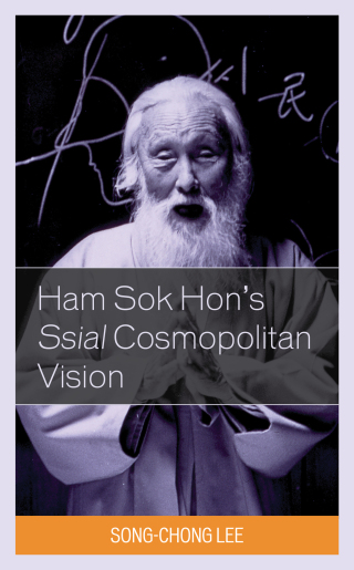 Cover image: Ham Sok Hon's Ssial Cosmopolitan Vision 1st edition 9781498564052