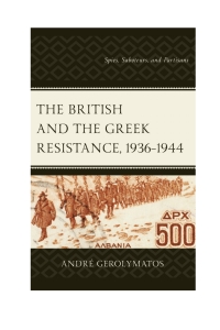 Imagen de portada: The British and the Greek Resistance, 1936–1944 9781498564083