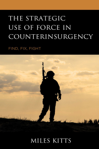 Immagine di copertina: The Strategic Use of Force in Counterinsurgency 9781498564113