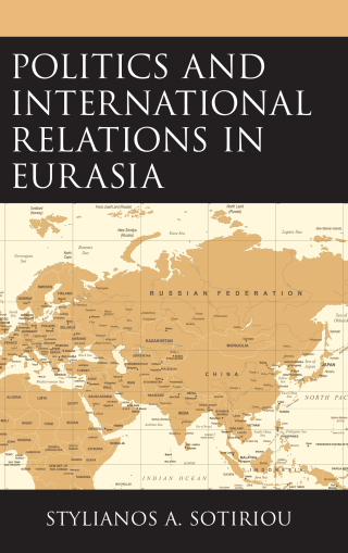 Cover image: Politics and International Relations in Eurasia 9781498565387
