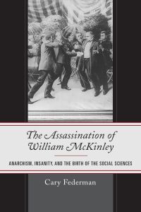 Cover image: The Assassination of William McKinley 9781498565509