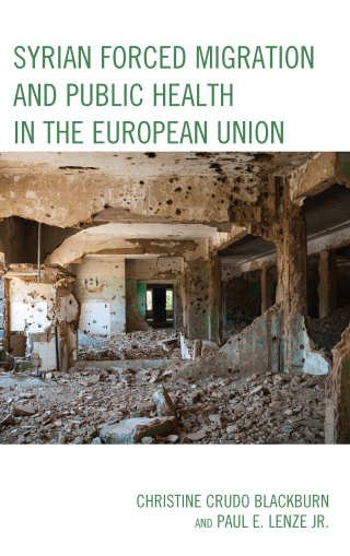 Cover image: Syrian Forced Migration and Public Health in the European Union 1st edition 9781498566100