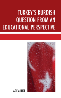 Imagen de portada: Turkey's Kurdish Question from an Educational Perspective 9781498566162