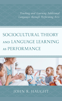 Cover image: Sociocultural Theory and Language Learning as Performance 9781498566674