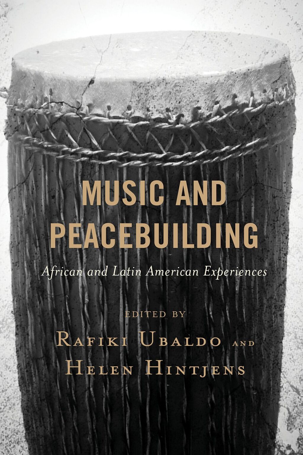 Music and Peacebuilding African and Latin American Experiences