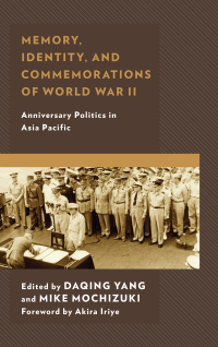 Cover image: Memory, Identity, and Commemorations of World War II 9781498567695