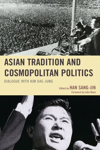Cover image: Asian Tradition and Cosmopolitan Politics 1st edition 9780739128145
