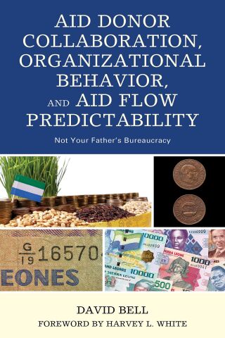Cover image: Aid Donor Collaboration, Organizational Behavior, and Aid Flow Predictability 1st edition 9781498568944