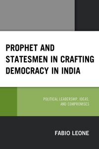 Cover image: Prophet and Statesmen in Crafting Democracy in India 9781498569361