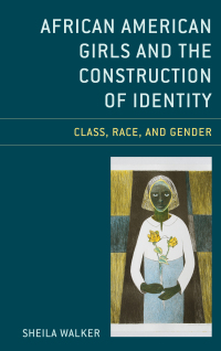 Imagen de portada: African American Girls and the Construction of Identity 9781498570084