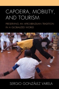 Immagine di copertina: Capoeira, Mobility, and Tourism 9781498570343