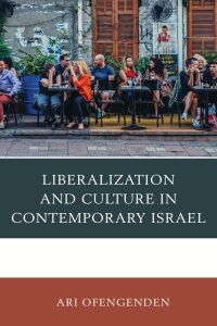 Titelbild: Liberalization and Culture in Contemporary Israel 9781498570374