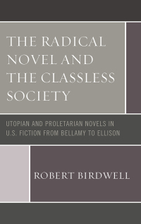Cover image: The Radical Novel and the Classless Society 9781498570435
