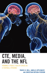 Cover image: CTE, Media, and the NFL 9781498570589