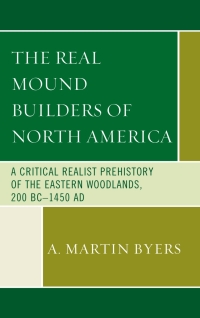 Immagine di copertina: The Real Mound Builders of North America 9781498570626