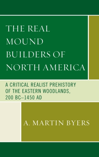 Cover image: The Real Mound Builders of North America 1st edition 9781498570626