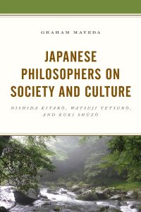Cover image: Japanese Philosophers on Society and Culture 9781498572088