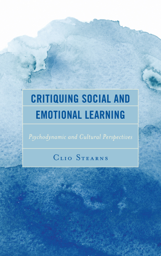 Cover image: Critiquing Social and Emotional Learning 1st edition 9781498572699
