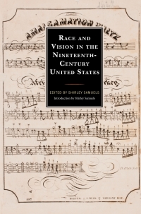 Imagen de portada: Race and Vision in the Nineteenth-Century United States 9781498573115