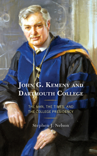 Cover image: John G. Kemeny and Dartmouth College 9781498573238