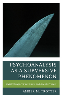 Imagen de portada: Psychoanalysis as a Subversive Phenomenon 9781498573320
