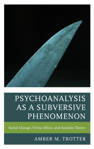 Cover image: Psychoanalysis as a Subversive Phenomenon 1st edition 9781498573320