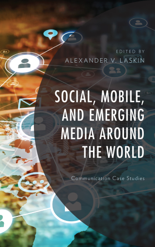 Cover image: Social, Mobile, and Emerging Media around the World 9781498573504