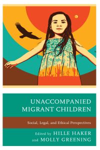 Titelbild: Unaccompanied Migrant Children 9781498574525