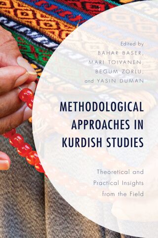 صورة الغلاف: Methodological Approaches in Kurdish Studies 1st edition 9781498575218