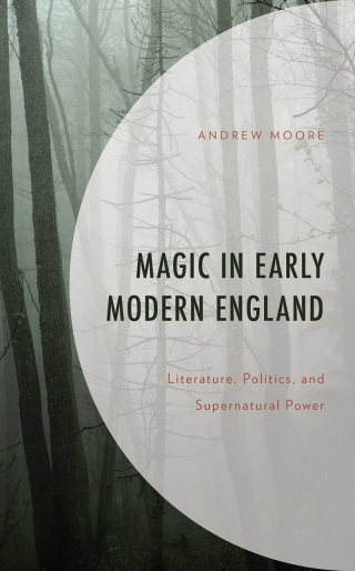 Cover image: Magic in Early Modern England 9781498575515