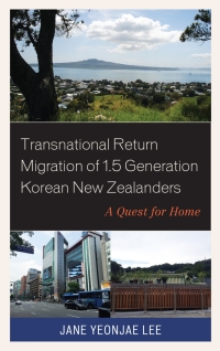 Titelbild: Transnational Return Migration of 1.5 Generation Korean New Zealanders 9781498575812