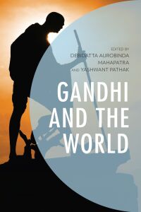 Cover image: Gandhi and the World 9781498576390