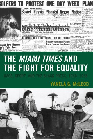 Cover image: The Miami Times and the Fight for Equality 1st edition 9781498576635