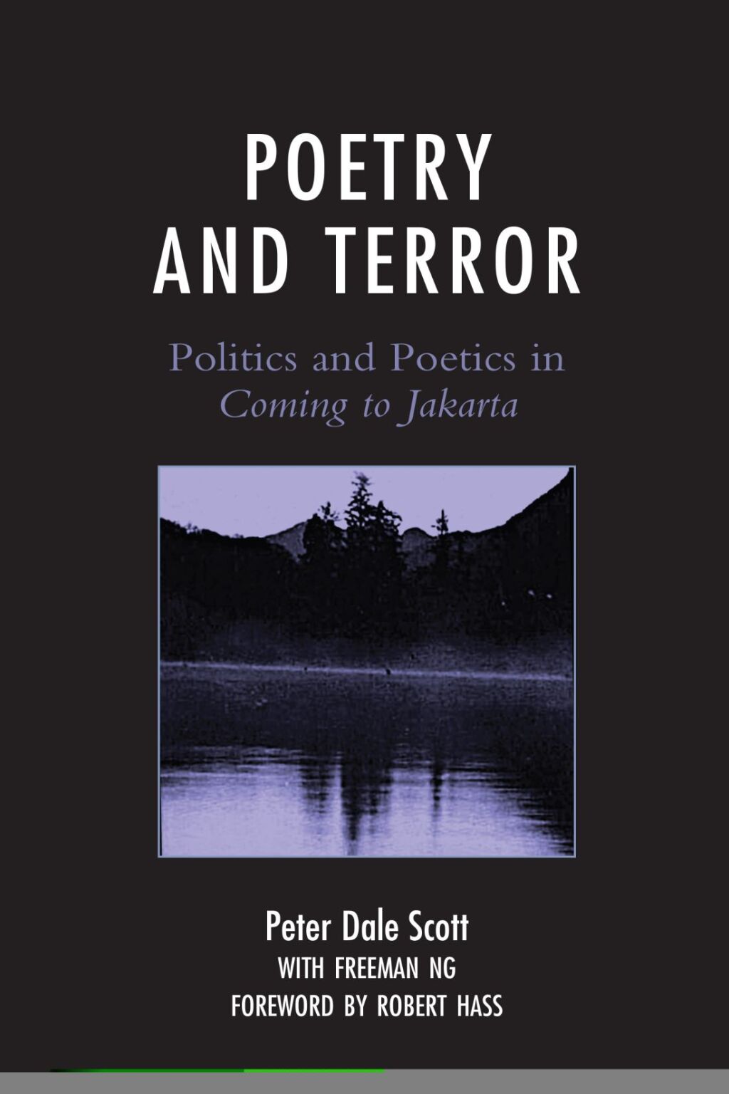Poetry and Terror Politics and Poetics in Coming to Jakarta